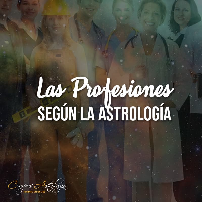 Las Profesiones según la Astrología