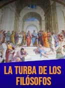 LA TURBA DE LOS FILÓSOFOS