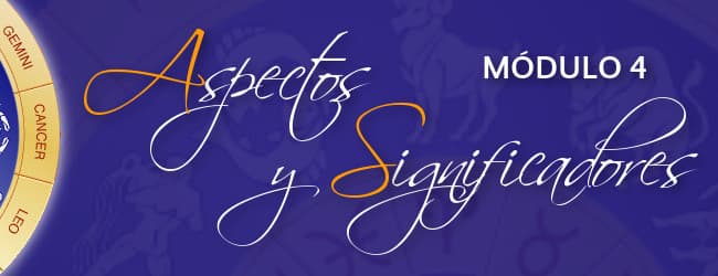 Módulo 4: Aspectos y Significadores