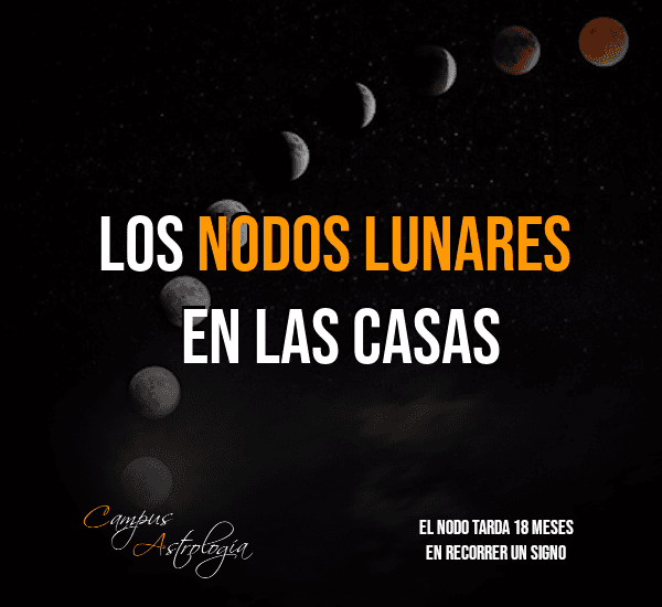 Los Nodos Lunares en las Casas