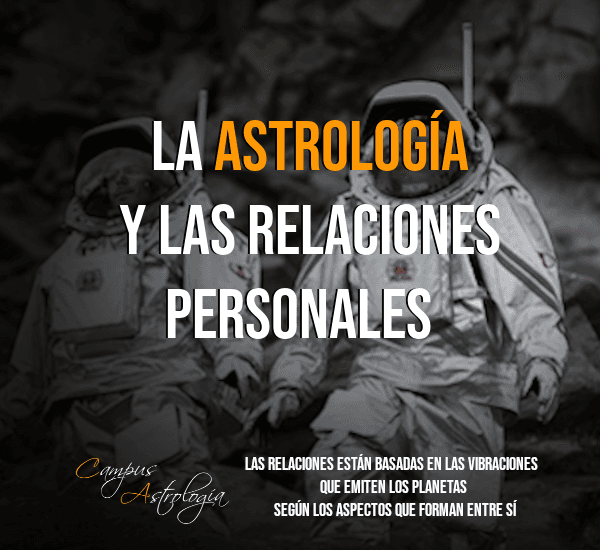 La Astrología en las Relaciones Personales