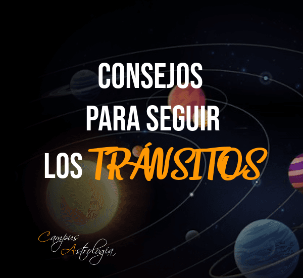 Consejos para seguir los Tránsitos